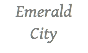 Emerald City