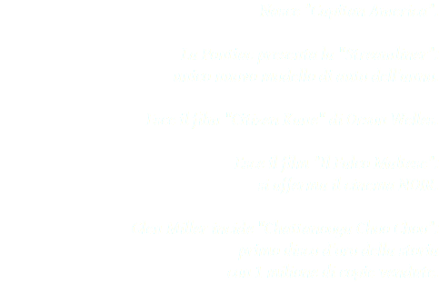 Nasce "Capitan America". La Pontiac presenta la "Streamliner": unico nuovo modello di auto dell'anno. Esce il film "Citizen Kane" di Orson Welles. Esce il film "Il Falco Maltese": si afferma il cinema NOIR. Glen Miller incide "Chattanooga Choo Choo": primo disco d'oro della storia con 1 milione di copie vendute.